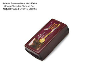 Adams Reserve New York Extra Sharp Cheddar Cheese Bar, Naturally Aged Over 12 Months