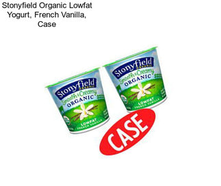 Stonyfield Organic Lowfat Yogurt, French Vanilla, Case