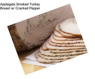 Applegate Smoked Turkey Breast w/ Cracked Pepper