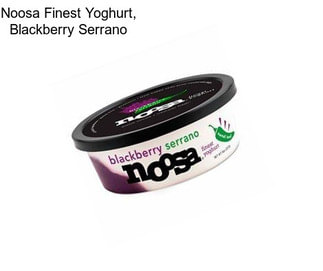 Noosa Finest Yoghurt, Blackberry Serrano