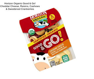 Horizon Organic Good & Go! Cheddar Cheese, Raisins, Cashews & Sweetened Cranberries