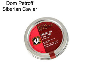 Dom Petroff Siberian Caviar