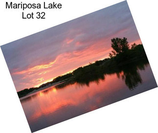 Mariposa Lake Lot 32