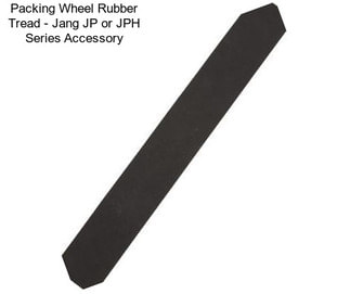 Packing Wheel Rubber Tread - Jang JP or JPH Series Accessory