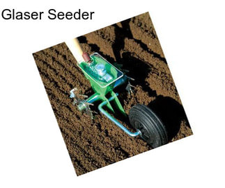 Glaser Seeder