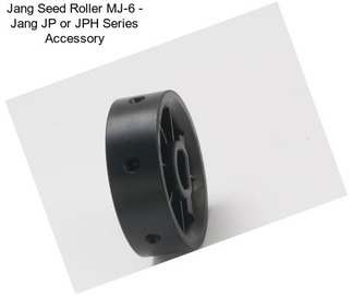 Jang Seed Roller MJ-6 - Jang JP or JPH Series Accessory