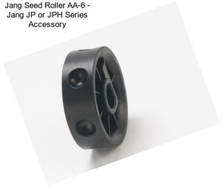 Jang Seed Roller AA-6 - Jang JP or JPH Series Accessory