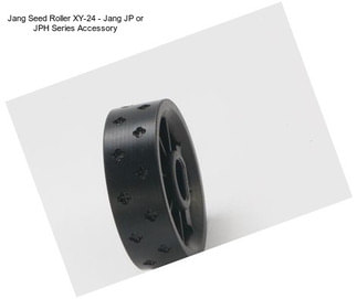 Jang Seed Roller XY-24 - Jang JP or JPH Series Accessory