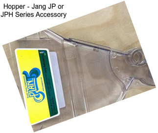 Hopper - Jang JP or JPH Series Accessory