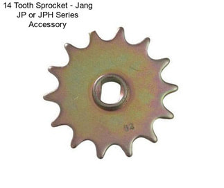 14 Tooth Sprocket - Jang JP or JPH Series Accessory