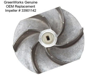 GreenWorks Genuine OEM Replacement Impeller # 33901142