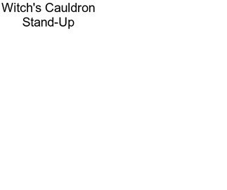 Witch\'s Cauldron Stand-Up