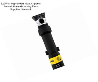 320W Sheep Shears Goat Clippers Animal Shave Grooming Farm Supplies Livestock