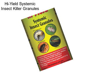 Hi-Yield Systemic Insect Killer Granules