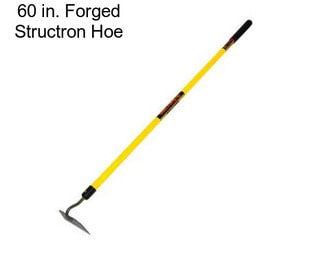 60 in. Forged Structron Hoe