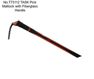 No.T73112 TASK Pick Mattock with Fiberglass Handle