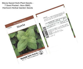 Stevia Sweet Herb Plant Seeds - 7 Seed Packet - Non-GMO, Heirloom Herbal Garden Seeds