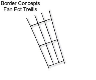 Border Concepts Fan Pot Trellis