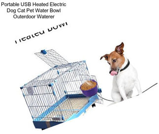 Portable USB Heated Electric Dog Cat Pet Water Bowl Outerdoor Waterer