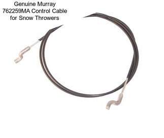 Genuine Murray 762259MA Control Cable for Snow Throwers