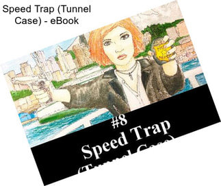 Speed Trap (Tunnel Case) - eBook