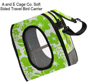 A and E Cage Co. Soft Sided Travel Bird Carrier
