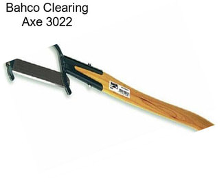 Bahco Clearing Axe 3022