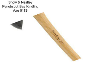 Snow & Nealley Penobscot Bay Kindling Axe 011S