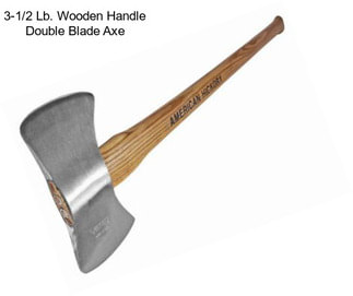 3-1/2 Lb. Wooden Handle Double Blade Axe