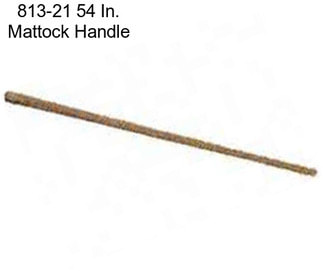 813-21 54 In. Mattock Handle