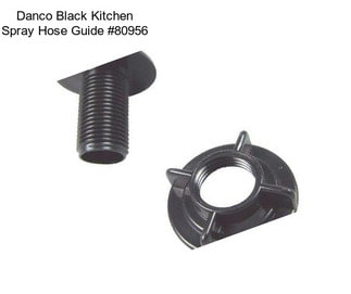 Danco Black Kitchen Spray Hose Guide #80956