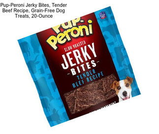 Pup-Peroni Jerky Bites, Tender Beef Recipe, Grain-Free Dog Treats, 20-Ounce