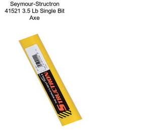 Seymour-Structron 41521 3.5 Lb Single Bit Axe