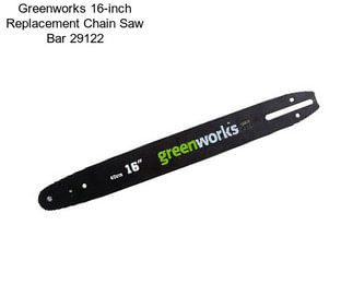 Greenworks 16-inch Replacement Chain Saw Bar 29122