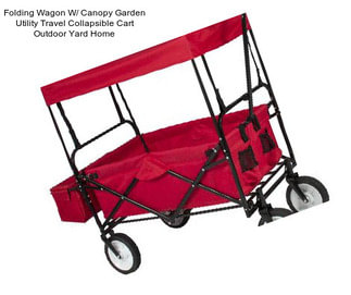 Folding Wagon W/ Canopy Garden Utility Travel Collapsible Cart Outdoor Yard Home