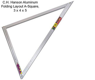 C.H. Hanson Aluminum Folding Layout A-Square, 3 x 4 x 5