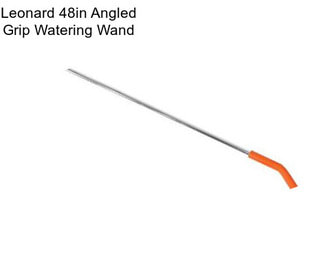 Leonard 48in Angled Grip Watering Wand