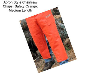 Apron Style Chainsaw Chaps, Safety Orange, Medium Length