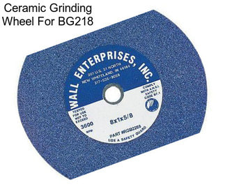 Ceramic Grinding Wheel For BG218