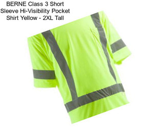 BERNE Class 3 Short Sleeve Hi-Visibility Pocket Shirt Yellow - 2XL Tall