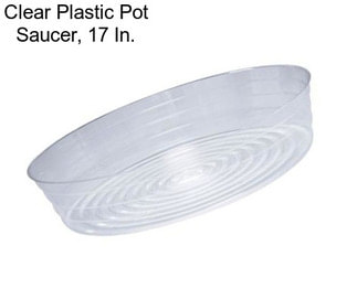 Clear Plastic Pot Saucer, 17 In.