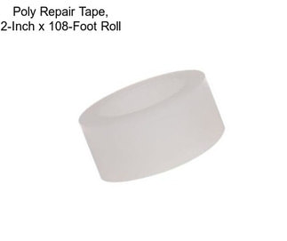 Poly Repair Tape, 2-Inch x 108-Foot Roll