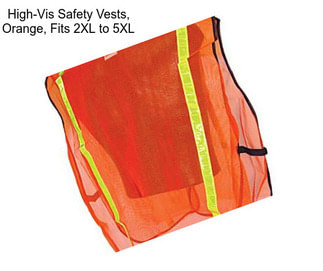 High-Vis Safety Vests, Orange, Fits 2XL to 5XL