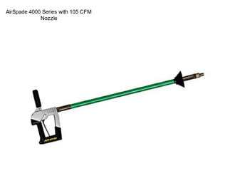 AirSpade 4000 Series with 105 CFM Nozzle