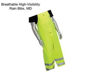 Breathable High-Visibility Rain Bibs, MD