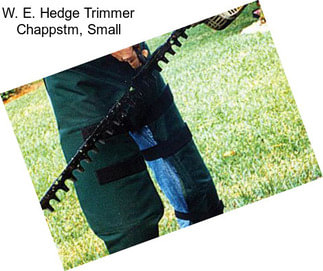 W. E. Hedge Trimmer Chappstm, Small