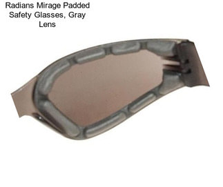 Radians Mirage Padded Safety Glasses, Gray Lens