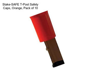 Stake-SAFE T-Post Safety Caps, Orange, Pack of 10