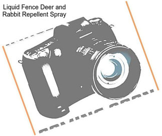 Liquid Fence Deer and Rabbit Repellent Spray