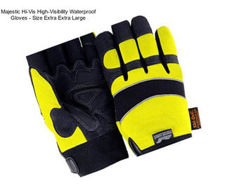 Majestic Hi-Vis High-Visibility Waterproof Gloves - Size Extra Extra Large